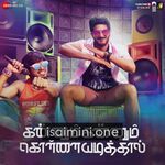 Kannum Kannum Kollaiyadithaal movie poster - Download Kannum Kannum Kollaiyadithaal MP3 Songs